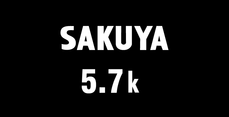 SAKUYA 5.7k